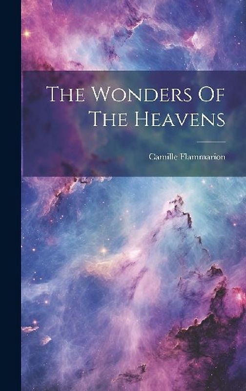 The Wonders Of The Heavens