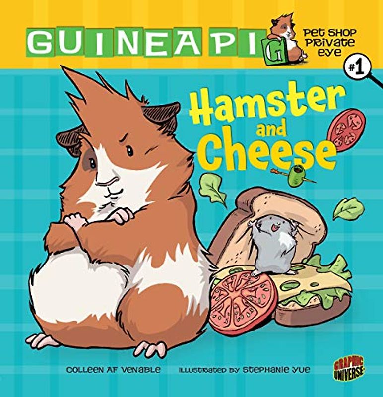 Hamster and Cheese: Book 1 (Guinea Pig, Pet Shop Private Eye, 1)