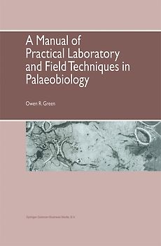 A Manual of Practical Laboratory and Field Techniques in Palaeobiology