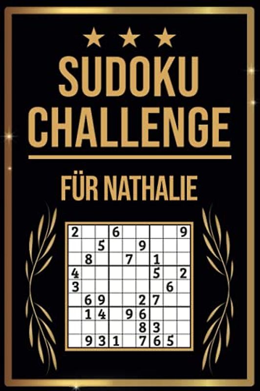 SUDOKU Challenge für Nathalie: Sudoku Buch I 300 Rätsel inkl. Anleitungen & Lösungen I Leicht bis Schwer I A5 I Tolles Geschenk für Nathalie