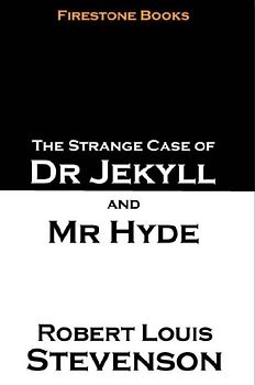 The Strange Case of Dr Jekyll and Mr Hyde - Stevenson, Robert Louis