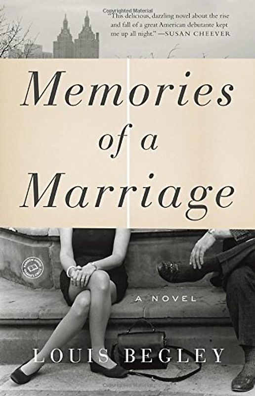 Memories of a Marriage: A Novel - Begley, Louis