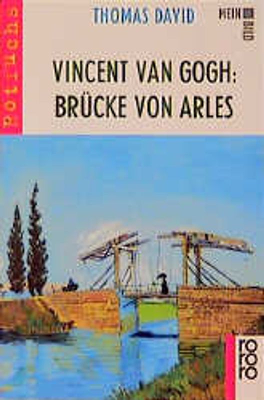 Vincent van Gogh: Die Brücke von Arles