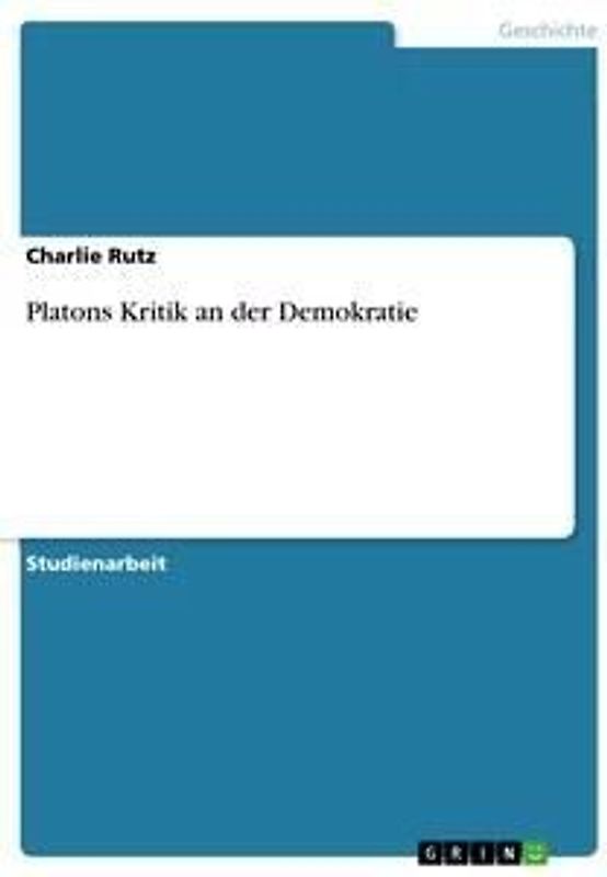 Platons Kritik an der Demokratie