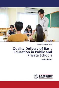 Quality Delivery of Basic Education in Public and Private Schools
