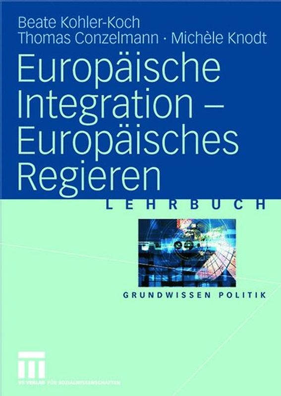 Europäische Integration — Europäisches Regieren