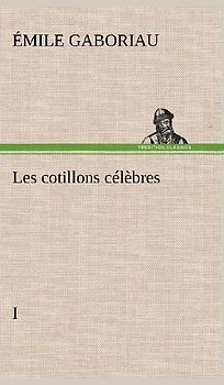 Les cotillons célèbres I