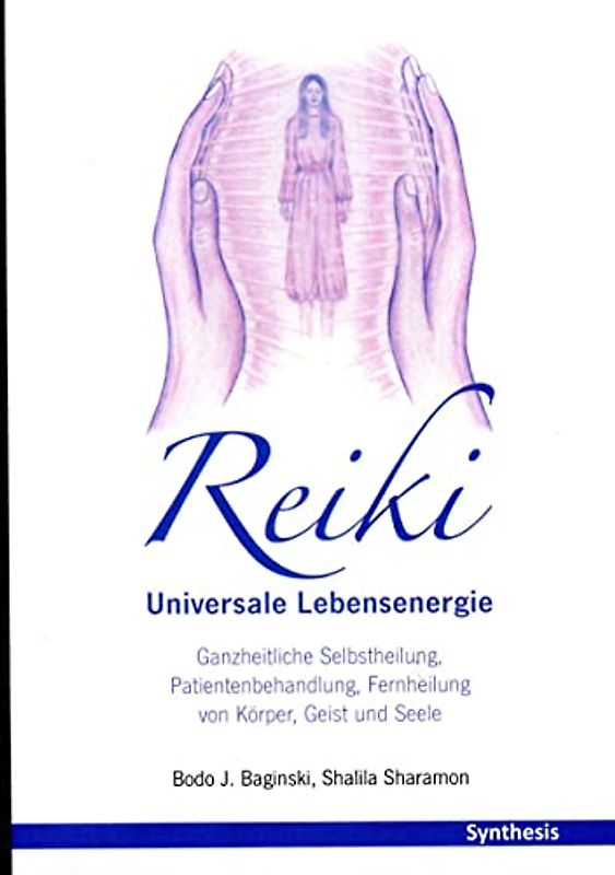 Reiki. Universale Lebensenergie