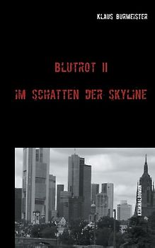 Blutrot II. Im Schatten der Skyline