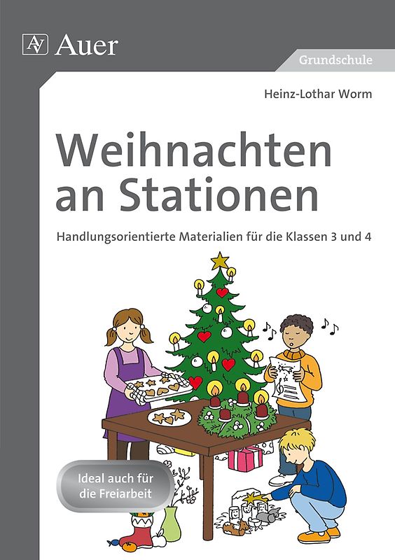 Weihnachten an Stationen 3/4. Handlungsorientierte Materialien für die Klassen 3 und 4