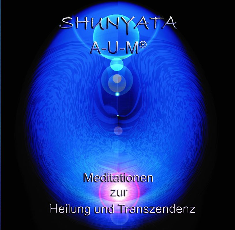 A-U-M: Meditationen zur Heilung und Transzendenz