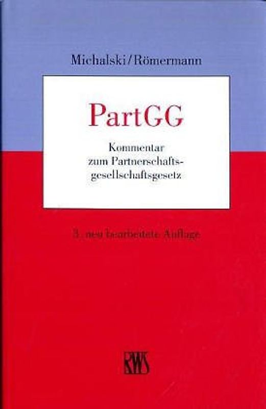 PartGG: Kommentar zum Partnerschaftsgesellschaftsgesetz