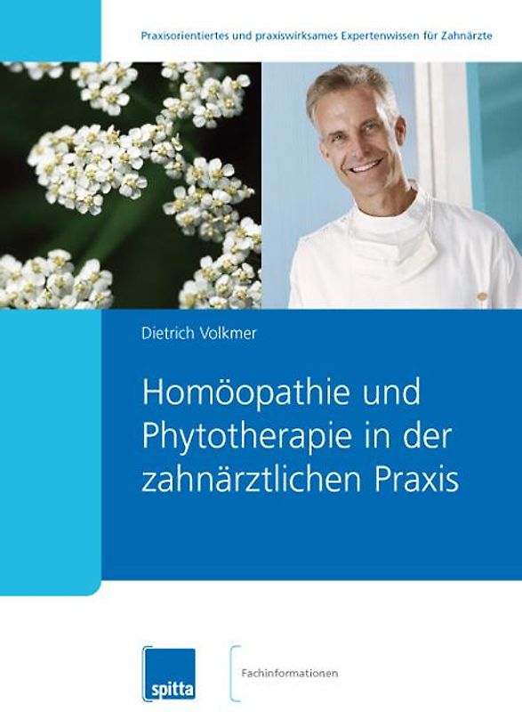 Homöopathie und Phytotherapie in der zahnärztlichen Praxis