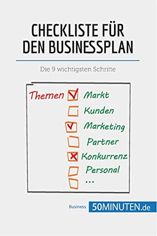 Checkliste für den Businessplan: Die 9 wichtigsten Schritte (Management und Marketing)