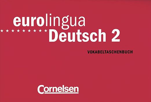 eurolingua. Deutsch als Fremdsprache / Band 2 - Vokabeltaschenbuch