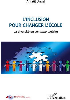 L'inclusion pour changer l'école