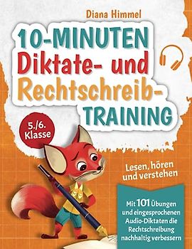10-Minuten Diktate- und Rechtschreibtraining 5./6. Klasse