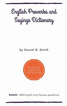 English Proverbs and Sayings Dictionary