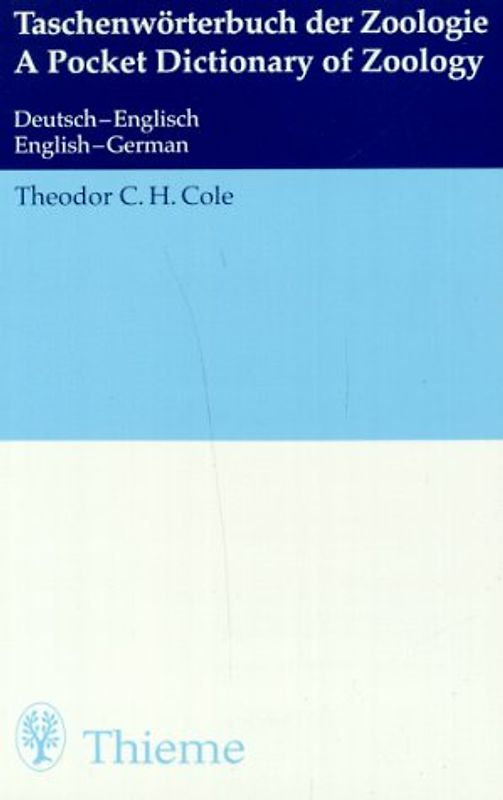 Taschenwörterbuch der Zoologie? - A Pocket Dictionary of Zoology. Deutsch-Englisch /English-German