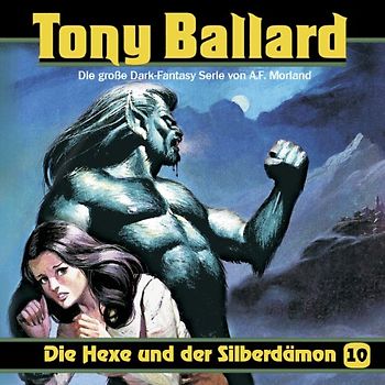 Tony Ballard - Band 10: die Hexe und der Silberdämon