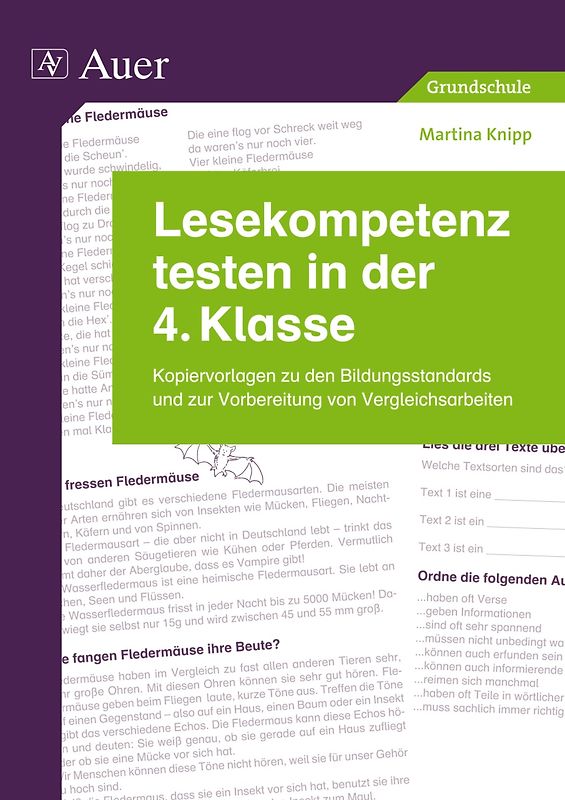 Lesekompetenz testen in der 4. Klasse. Kopiervorlagen zu den Bildungsstandards und zur Vorbereitung von Vergleichsarbeiten