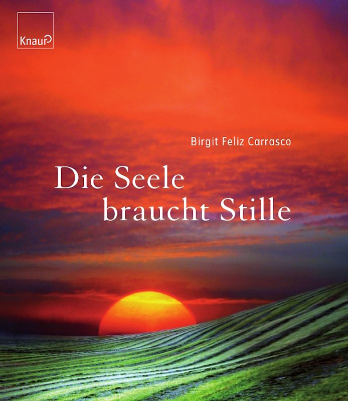 Die Seele braucht Stille