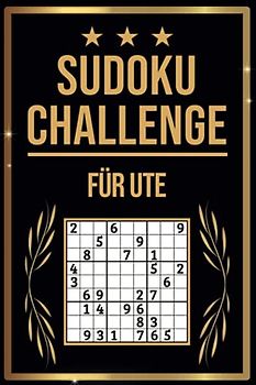 SUDOKU Challenge für Ute: Sudoku Buch I 300 Rätsel inkl. Anleitungen & Lösungen I Leicht bis Schwer I A5 I Tolles Geschenk für Ute
