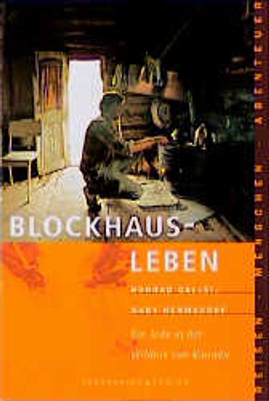 Blockhaus-Leben