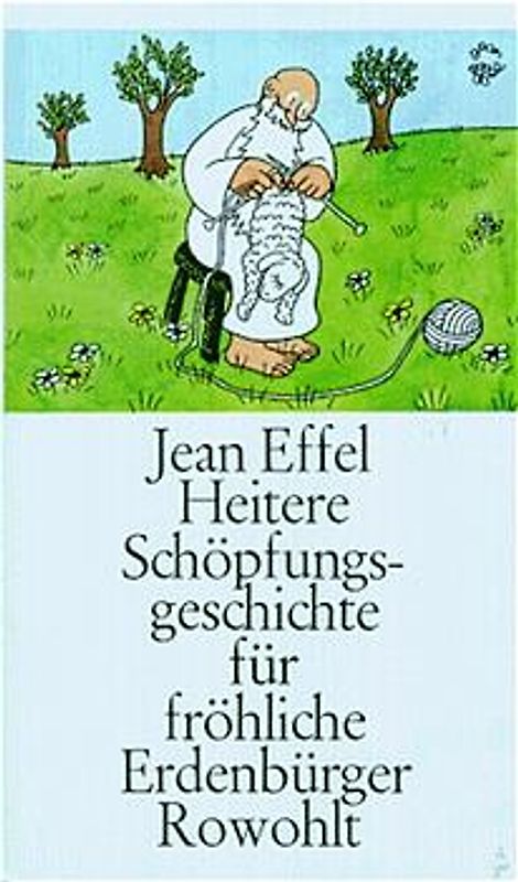 Heitere Schöpfungsgeschichte für fröhliche Erdenbürger