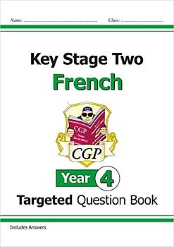 KS2 French Year 4 Targeted Question Book (with Free Online Audio) (CGP KS2 French)