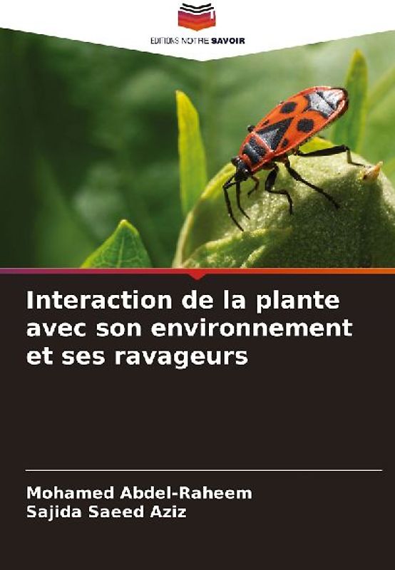 Interaction de la plante avec son environnement et ses ravageurs