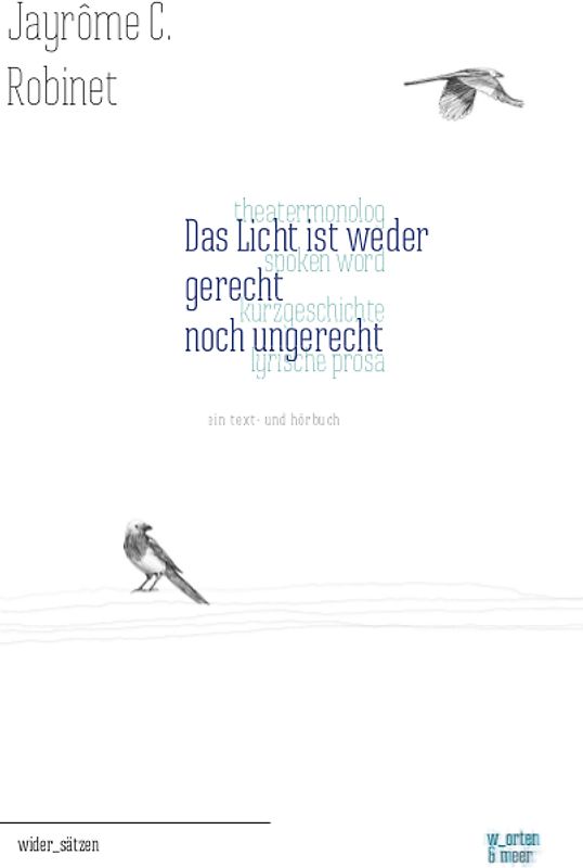 Das Licht ist weder gerecht noch ungerecht