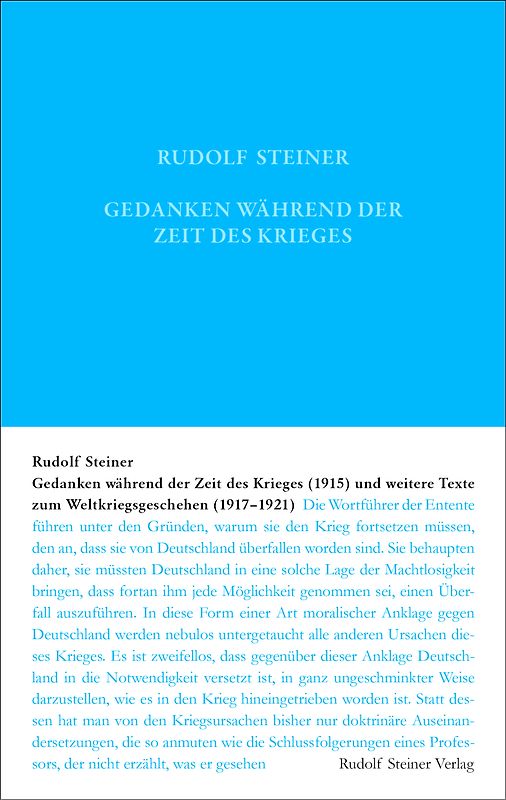 Gedanken während der Zeit des Krieges (1915) und weitere Texte zum Weltgeschehen (1917-1921)