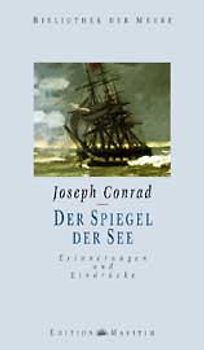 Der Spiegel der See. Erinnerungen und Eindrücke