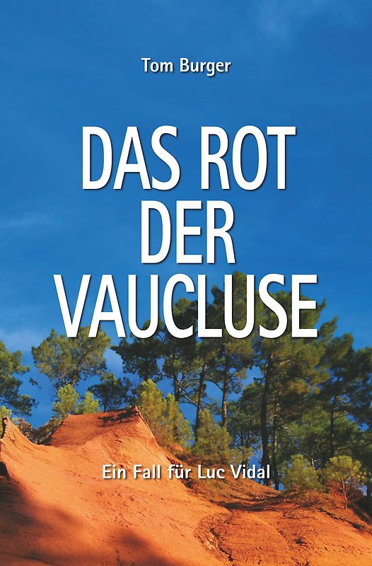 Das Rot der Vaucluse