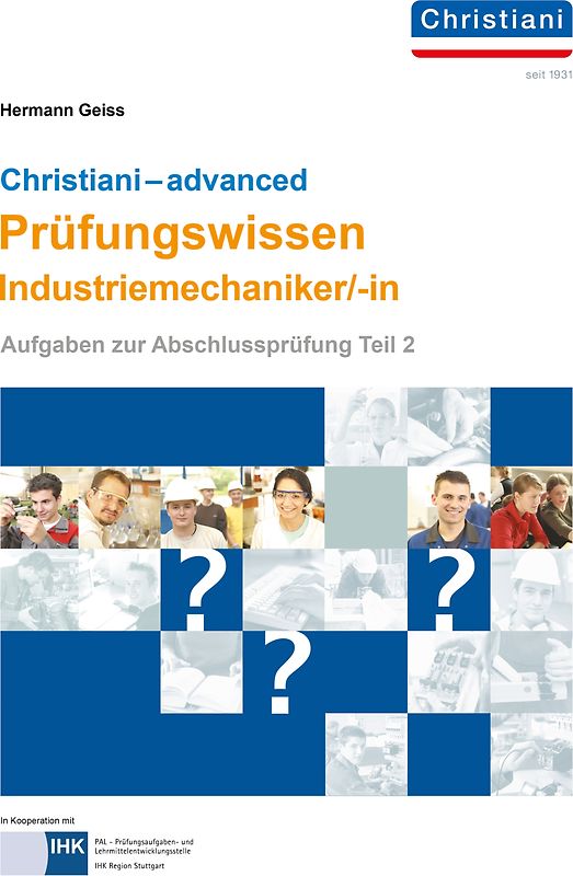 Christiani - advanced Prüfungswissen Industriemechaniker/-in