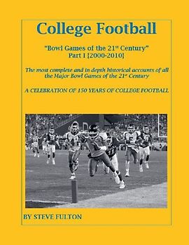 College Football Bowl Games of the 21st Century - Part I {2000-2010}