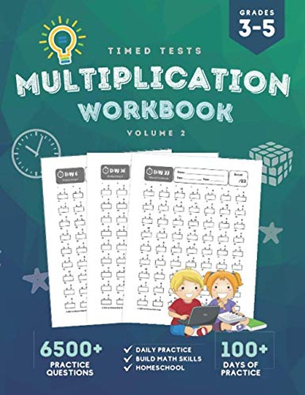 Timed Tests Multiplication Workbook: Multiplication Worksheets to Practice Basic Multiplication Facts 0-12 with Over 100 Days of Timed Tests | Speed ... Workbook for Kids Grades 3-5 (Volume 2)