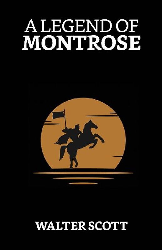 A Legend of Montrose