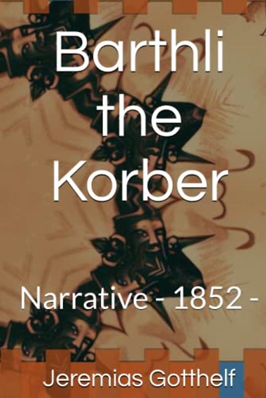 Barthli the Korber: Narrative - 1852 -
