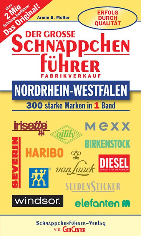 Der grosse Schnäppchenführer Nordrhein-Westfalen. 300 starke Marken in 1 Band