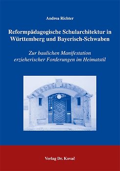 Reformpädagogische Schularchitektur in Württemberg und Bayerisch-Schwaben