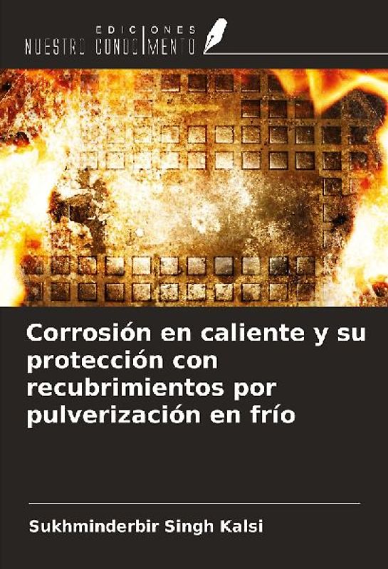 Corrosión en caliente y su protección con recubrimientos por pulverización en frío