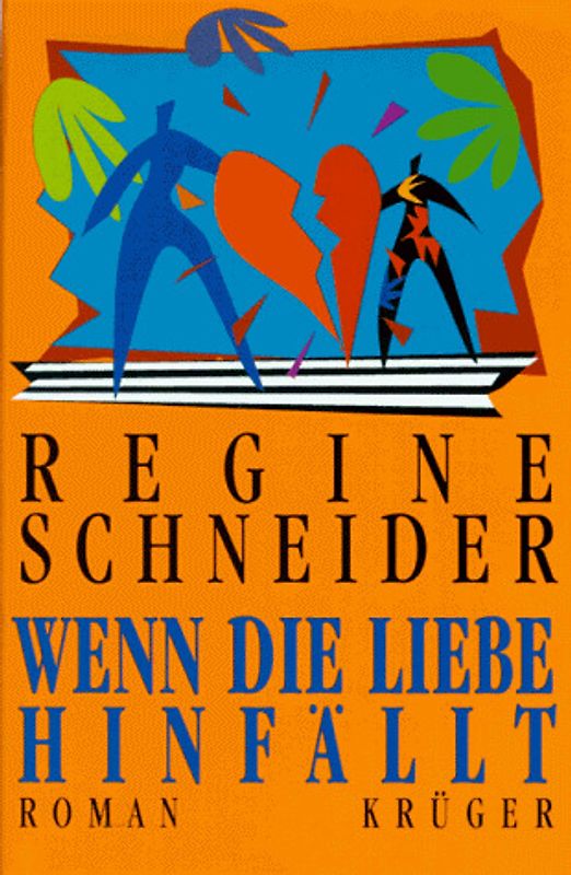 Wenn die Liebe hinfällt. Roman