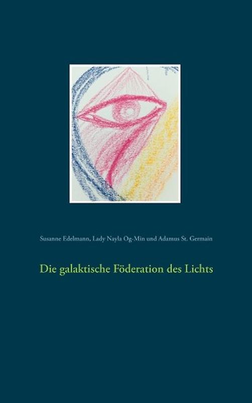 Die galaktische Föderation des Lichts