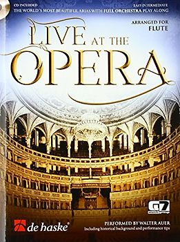 Live at the Opera - The world's most beautiful arias with full orchestra play along. Flute