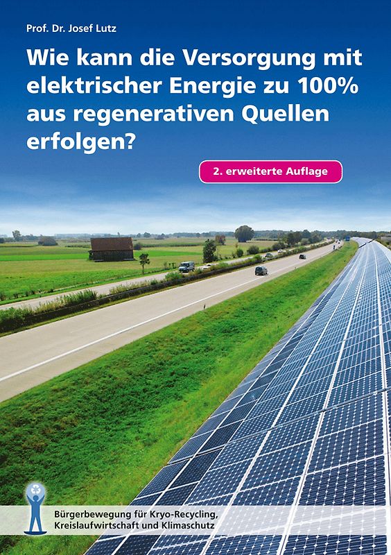 Wie kann die Versorgung mit elektrischer Energie zu 100% aus regenerativen Quellen erfolgen?