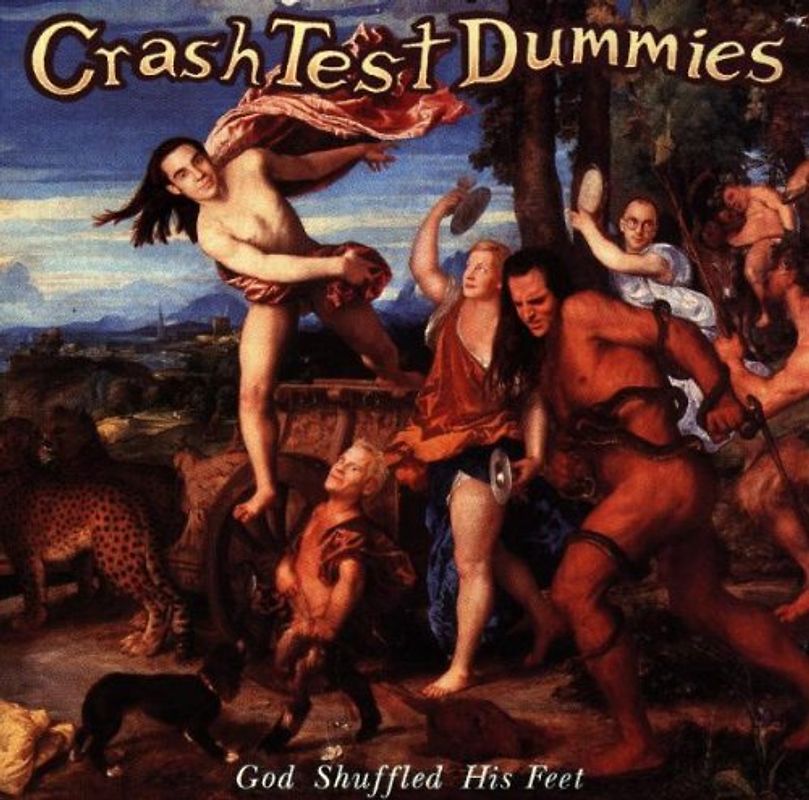 Crash Test Dummies - God Shuffled His Feet
