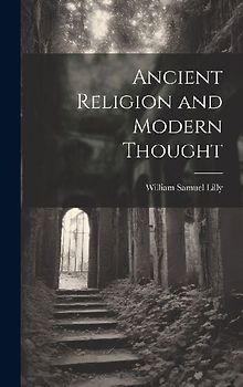 Ancient Religion and Modern Thought