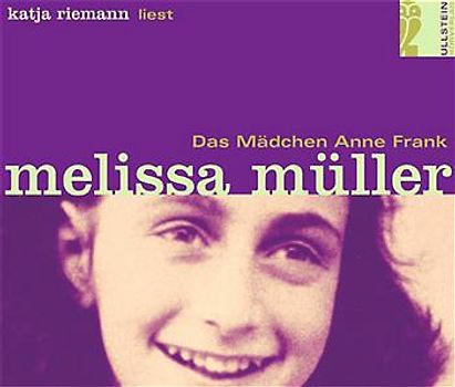 Das Mädchen Anne Frank. Gekürzte Hörfassung